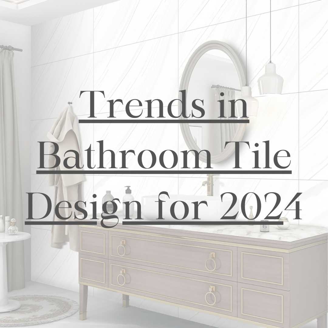 bathroom tiles trends, latest fashion, demand on bathroom tiles
